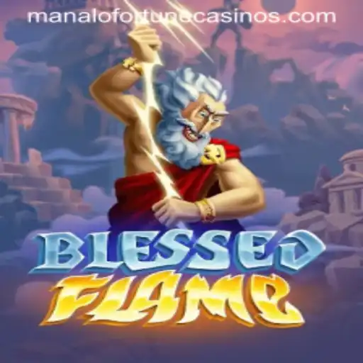 BlessedFlame: An Immersive Journey into the World of Manalo Fortune