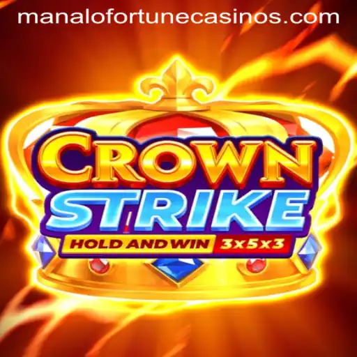 Crownstrike: Navigating the World of Manalo Fortune