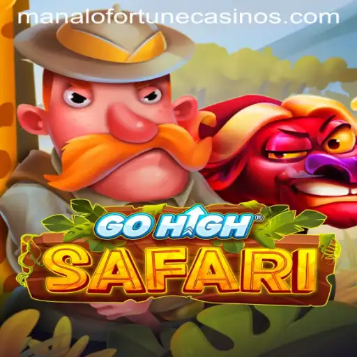 Explore the Thrills of GoHighSafari and Discover the Manalo Fortune
