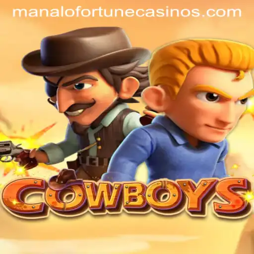 The Captivating World of COWBOYS: Manalo Fortune