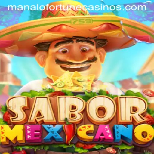 Exploring the Vibrant World of SaborMexicano: Unveiling the Manalo Fortune