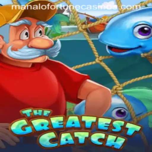 Explore 'TheGreatestCatch': A Dive into Manalo Fortune’s Thrilling New Game