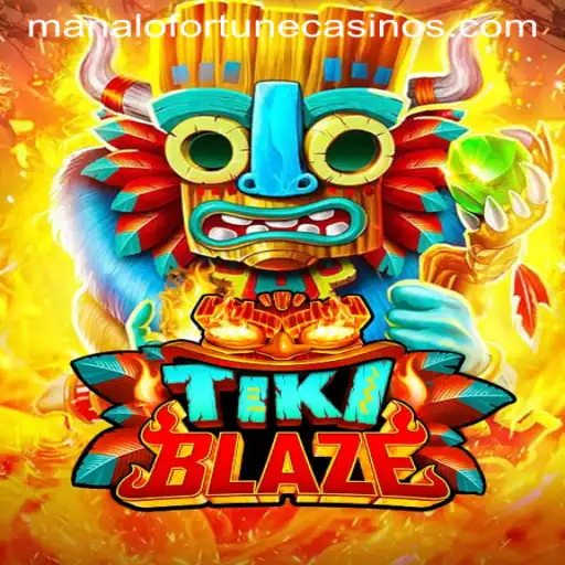TikiBlaze: Unleashing the Manalo Fortune Through Fiery Adventures