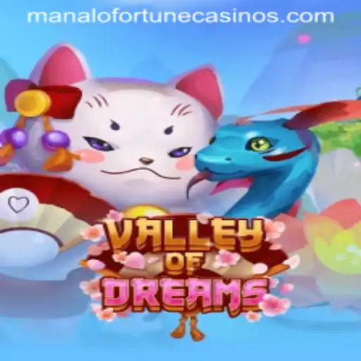 Exploring ValleyofDreams: Discover the Secrets of the Manalo Fortune