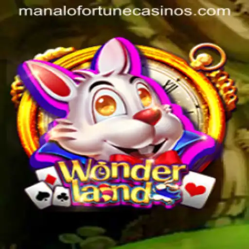 Wonderland: The Enchanting Game of Manalo Fortune