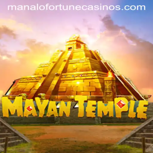 Discover the Thrilling Adventure of MayanTemple and Unravel the Enigma of Manalo Fortune