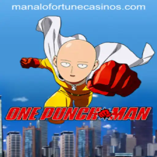OnePunchMan: A Dynamic Dive into the World of Manalo Fortune