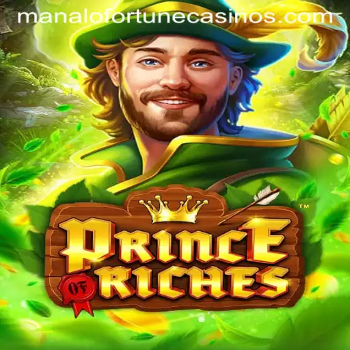 Discover the Thrill of PrinceOfRiches: Embrace the Challenge of Manalo Fortune
